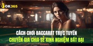 cách chơi baccarat trực tuyến