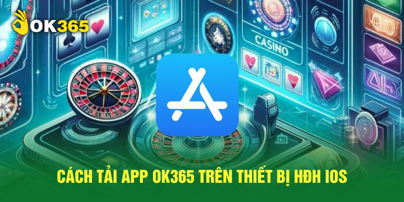 Hướng dẫn download app cược nhanh trên HDH IOS